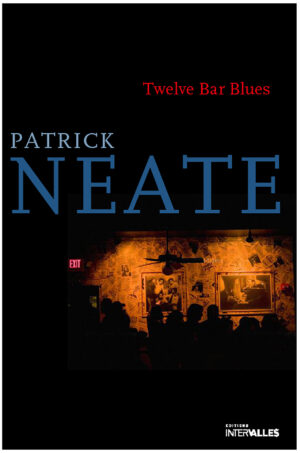 Couverture_Twelve_Bar_Blues_Patrick_Neate