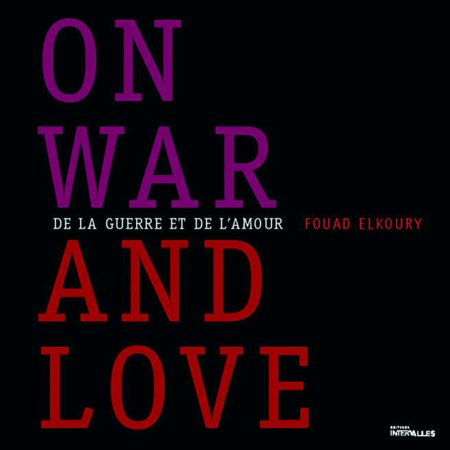 Couverture__De_La_Guerre_Et_De_L_Amour_Fouad_Elkoury