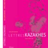 Couverture_Lettres_kazakhes_Guillaume_Reynard