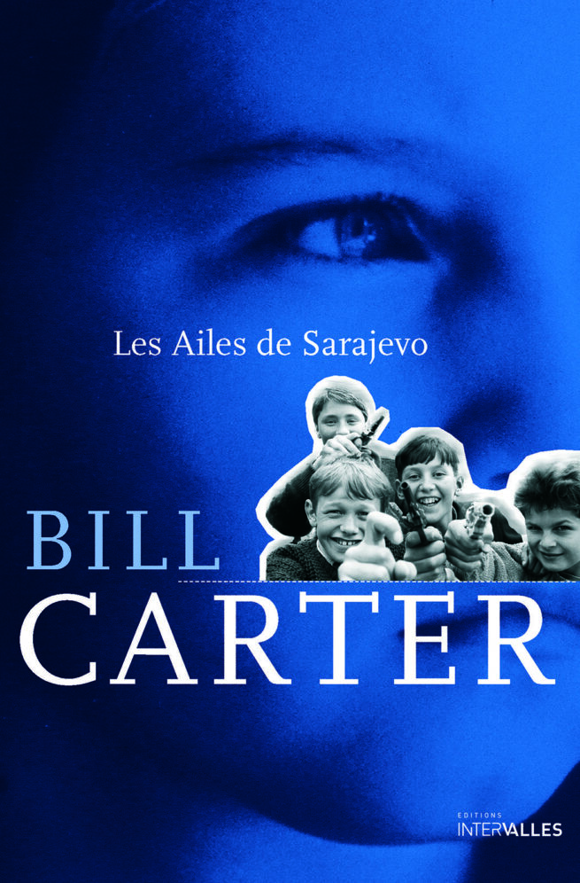 Couverture_Les_Ailes_de_Sarajevo_Bill_Carter
