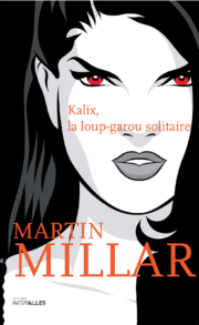 Couverture_Kalix_La_Loup_solitaire_Martin_Millar