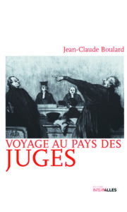 Couverture_Voyage_aux_pays_des_juges_Jean-Caude_Boulard