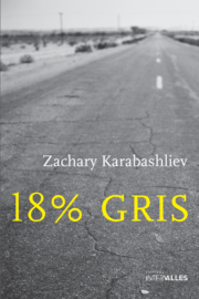 Couverture_18_gris_Zachary_Karabashliev