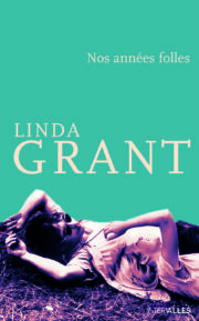 Couverture_Nos_annees_folles_Linda_Grant