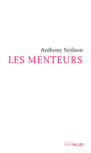 Couverture_Les Menteurs_Anthony_Neilson