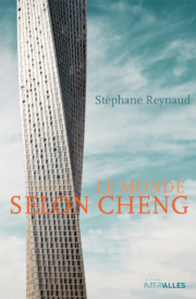 Couverture_Le_Monde_selon_Cheng_Stephane_Reynaud