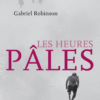 Couverture_Les_heures_pales_Gabriel_Robinson