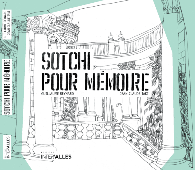 Couverture_Sotchi_pour_memoire_Guillaume_Reynard_Jean-Claude_Taki
