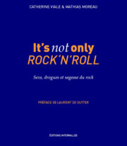 Couverture_It_s_not_only_rock_n_roll_Catherine_Viale_Mathias_Moreau