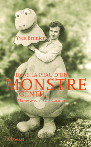 Couverture_Dans_la_peau_d_un_monstre gentil_Yves_Brunier