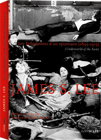 Les Tribulations d’un opiomane (1895-1915)