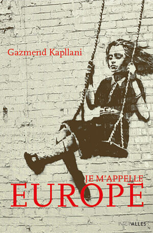 Couverture_Je_m_appelle_Europe_Gazmend_Kapllani