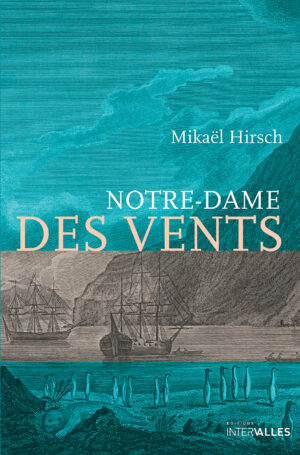 Couverture_Notre-dame_des_vents_Mikael_Hirsch