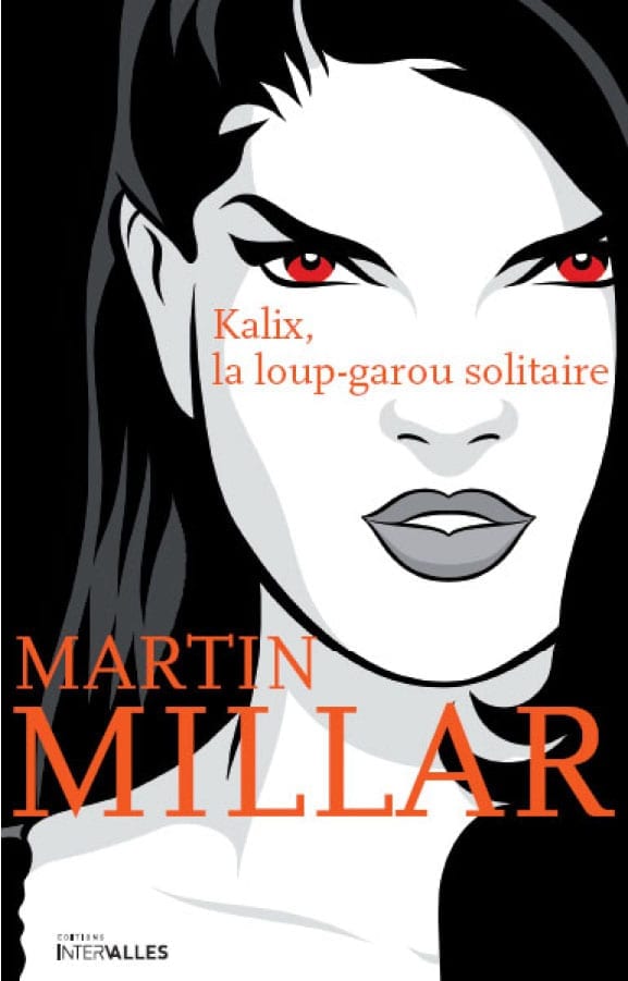 Kalix, la loup-garou solitaire
