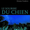 Couverture_Le_Sourire_du_Chien_Dimana_Trankova