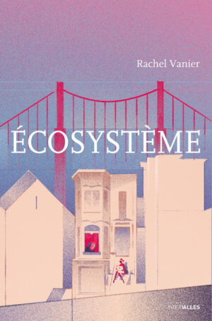 Couverture_Ecosysteme_Rachel_Vanier