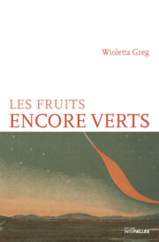 Couverture_Les_Fruits_encore_verts_Wioletta_Greg