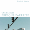 Couverture_Une_famille_presque_parfaite_Dimitris_Sotakis