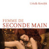 Couverture_Femme_de_seconde_main_Ursula_Kovalyk