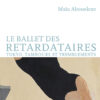 Couverture_Le_Ballet_des_retardataires_Maia_Aboueleze