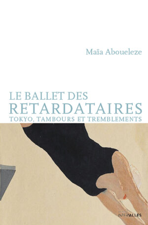 Couverture_Le_Ballet_des_retardataires_Maia_Aboueleze