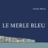 Couverture_Le_Merle_bleu_Vesna_Maric