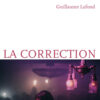 Couverture_La_Correction_Guillaume_Lafond