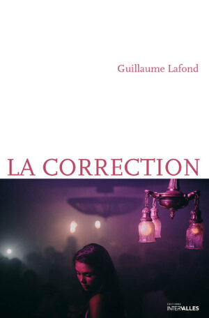 Couverture_La_Correction_Guillaume_Lafond