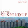 Couverture_La_Vie_Suspendue_Baptiste_Ledan