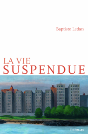 Couverture_La_Vie_Suspendue_Baptiste_Ledan