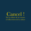 Couverture_Cancel_culture_Hubert_Heckmann