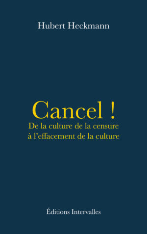 Couverture_Cancel_culture_Hubert_Heckmann