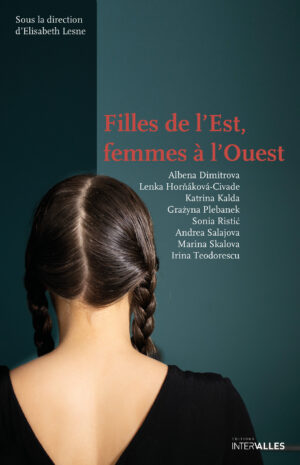 Couverture_filles_de_l_est_femmes_a_l_ouest_elisabeth_lesne