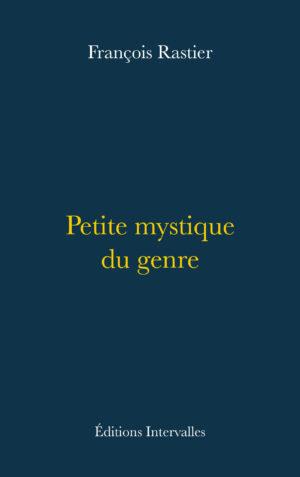 Couverture_petite_mystique_du_genre_françois_rastier