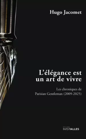 L’élégance est un art de vivre