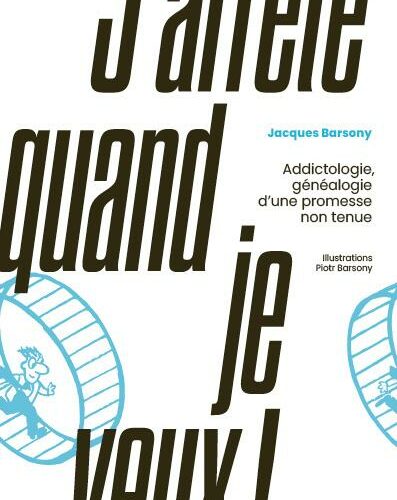J’arrête quand je veux !